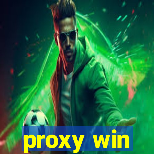 proxy win